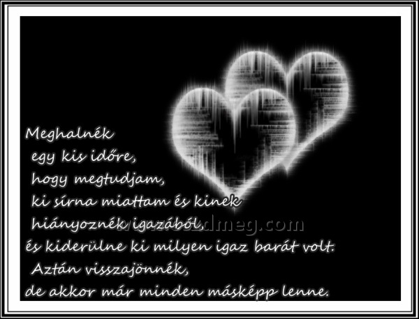 Meghalnék egy kis időre
 
