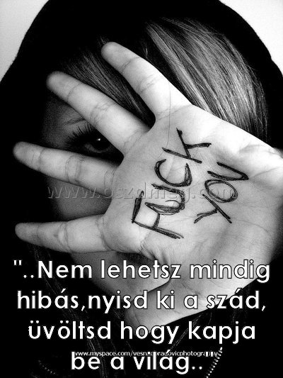 "..Nem lehetsz mindig hibás
 
