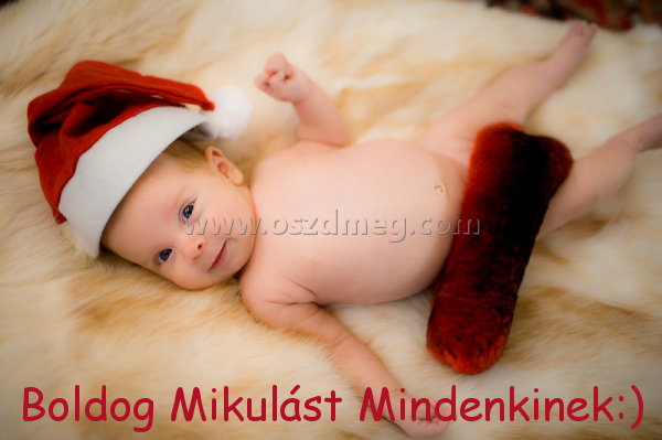 Boldog Mikulást Mindenkinek:)
 
Boldog Mikulást Mindenkinek:)