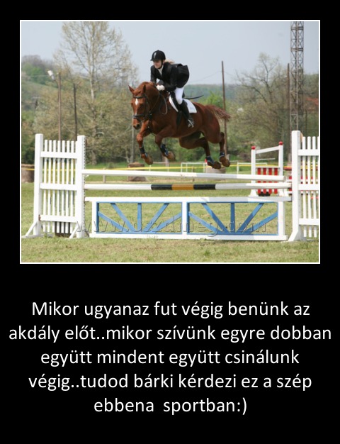 Mikor ugyanaz fut végig benünk az akdály előt
 
