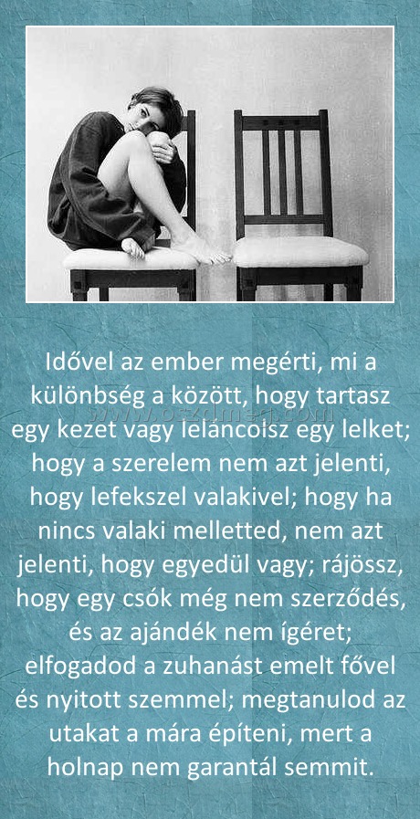 Idővel az ember megérti
 
